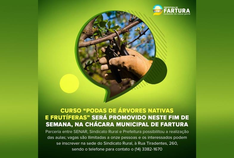 Curso “Podas de Árvores Nativas e Frutíferas” será promovido neste fim de semana, na Chácara Municipal de Fartura