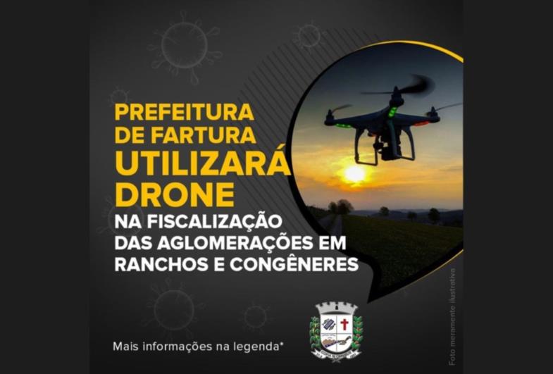Prefeitura de Fartura utilizará drone para fiscalizar aglomerações em ranchos em congêneres 