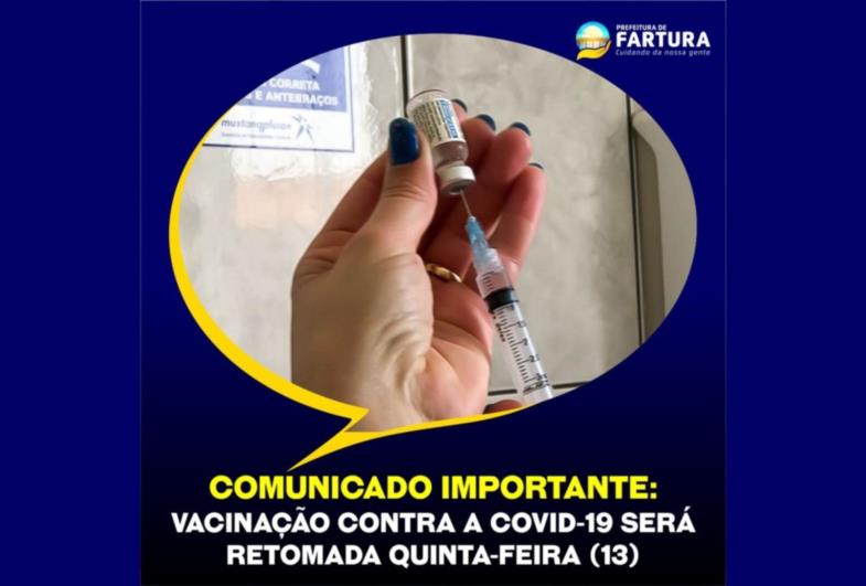 Comunicado: Saúde informa que vacinação contra a Covid-19 será retomada quinta-feira (13)