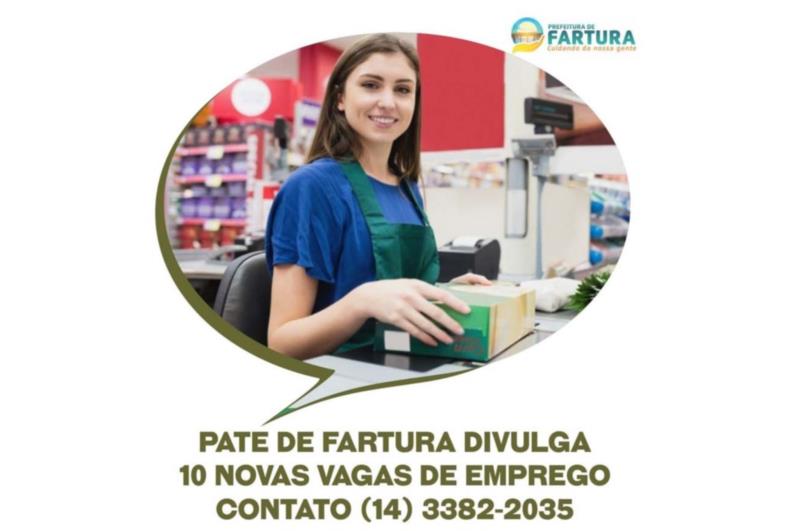 PATE de Fartura divulga 10 novas vagas de emprego