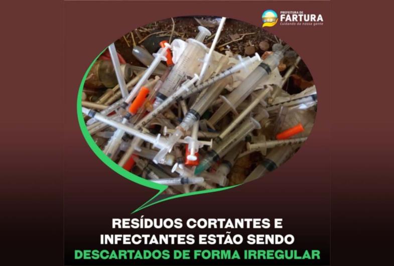 Resíduos cortantes e infectantes estão sendo descartados de forma irregular em Fartura