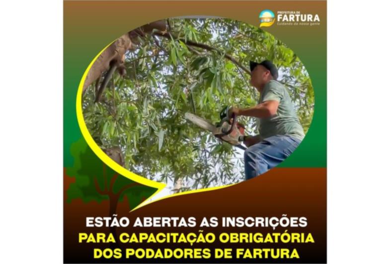 Estão abertas as inscrições para capacitação obrigatória dos podadores de Fartura