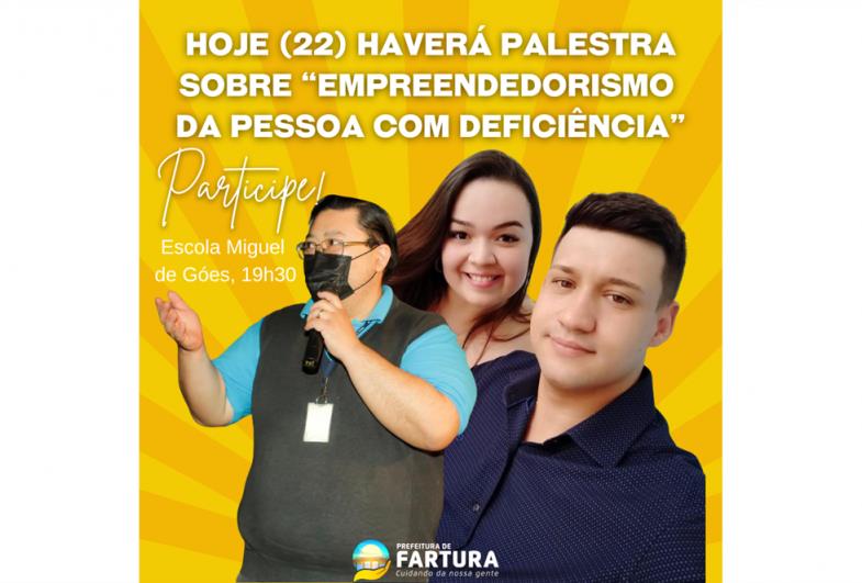 Hoje (22) haverá palestra em Fartura sobre “Empreendedorismo da Pessoa com Deficiência no Brasil”