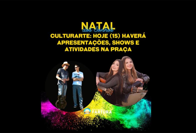 Culturarte: Hoje (15) haverá apresentações, shows e atividades na Praça