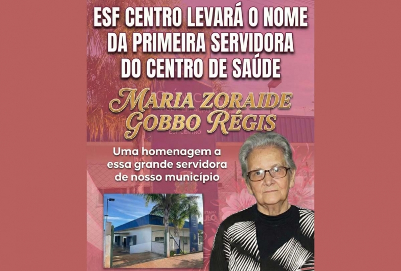 Centro de Saúde de Taguaí passará a se chamar “Maria Zoraide Gobbo Régis”