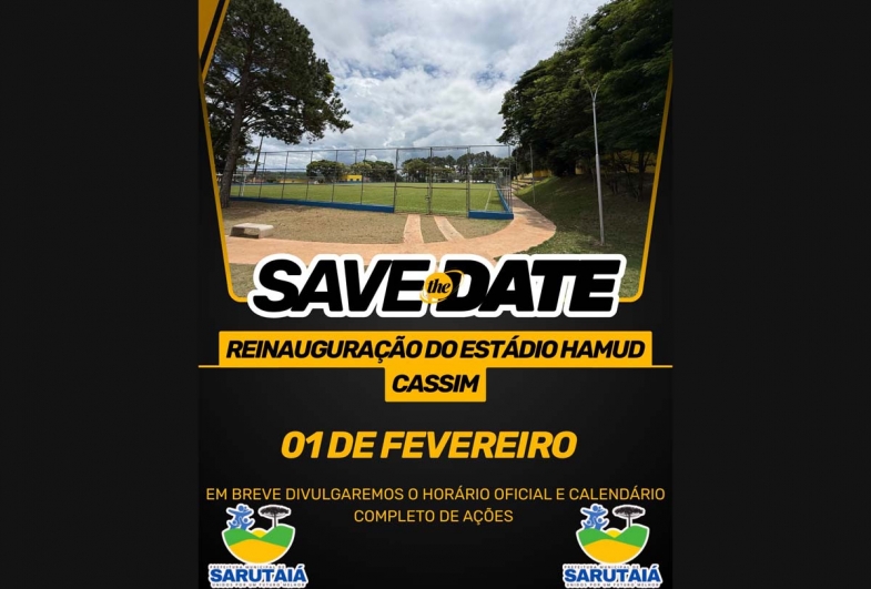 Vem aí a reinauguração do Estádio Municipal Hamud Cassim, em Sarutaiá