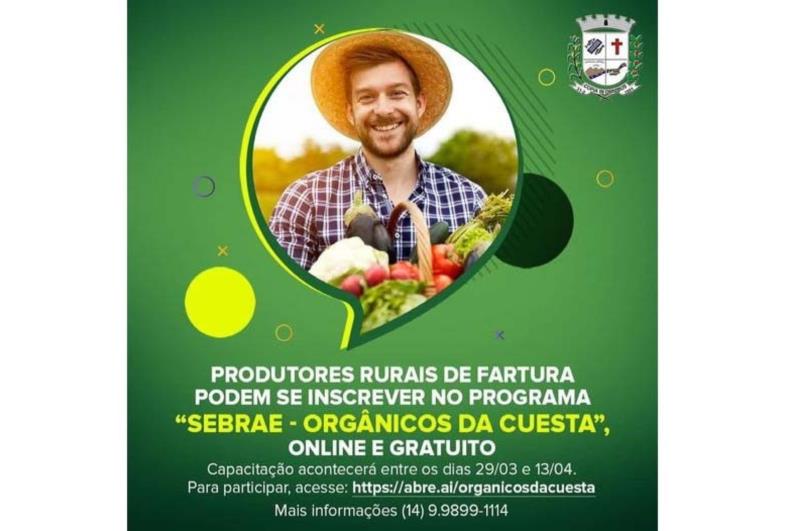 Produtores rurais de Fartura podem se inscrever no “Programa Sebrae - Orgânicos da Cuesta”