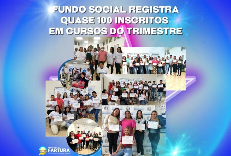 Fundo Social registra quase 100 inscritos em cursos do 2º trimestre