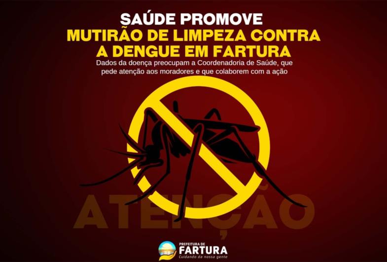 Saúde promove Mutirão de Limpeza contra a Dengue em Fartura