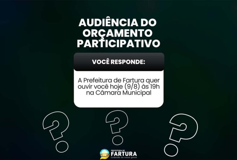 Construindo o futuro de Fartura: participe da audiência do Orçamento Participativo!