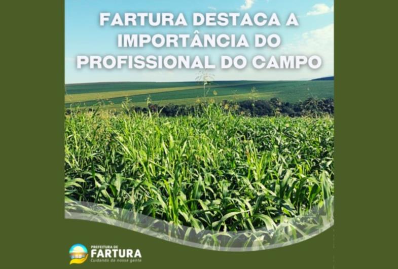 Dia do Agricultor: Fartura destaca a importância do profissional do campo