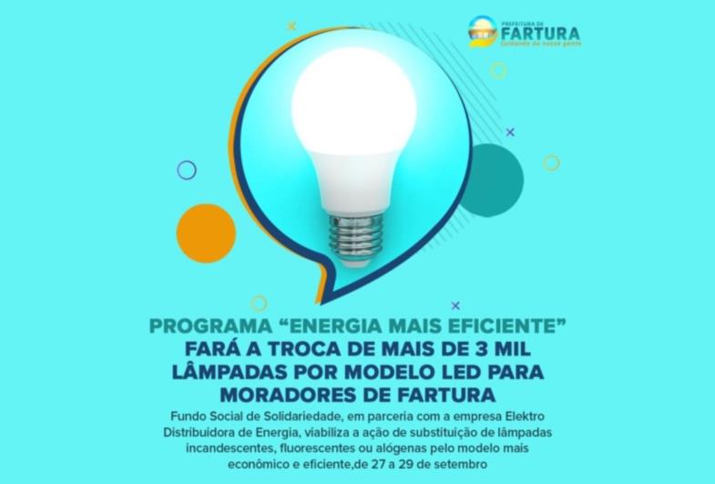 Programa “Energia Mais Eficiente” fará a troca de mais de 3 mil lâmpadas por modelo LED para moradores de Fartura