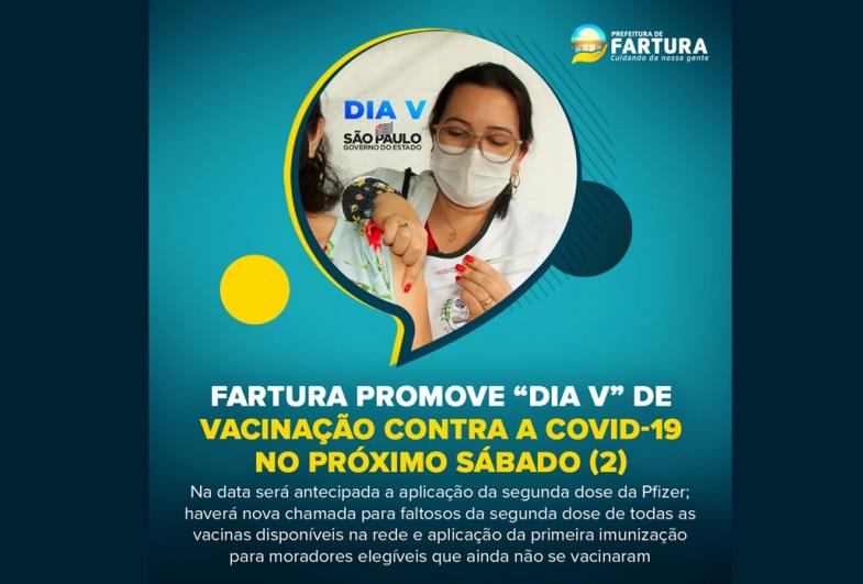 Fartura promove “Dia V” de vacinação contra a Covid-19 no próximo sábado (2)