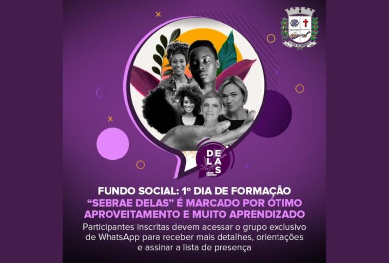 Fundo Social: Primeiro dia de formação “Sebrae Delas” é marcado por ótimo aproveitamento das mulheres farturenses