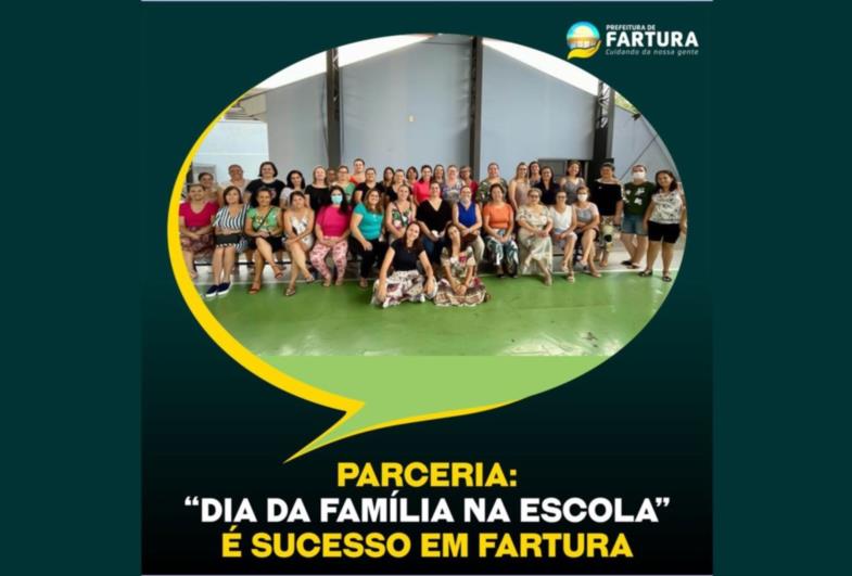 Parceria: “Dia da Família na Escola” é sucesso em Fartura