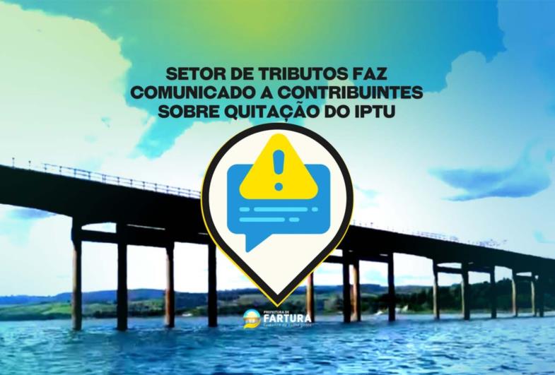 Setor de Tributos faz comunicado a contribuintes sobre quitação do IPTU	