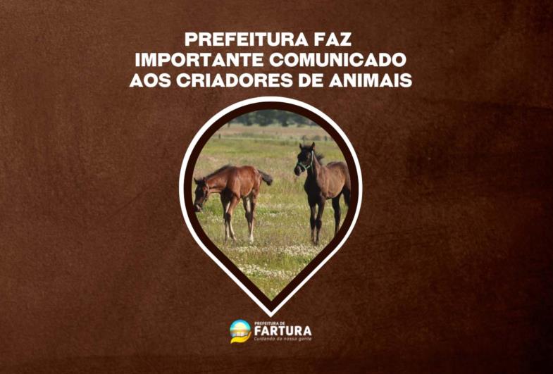  Prefeitura faz comunicado importante aos criadores de animais