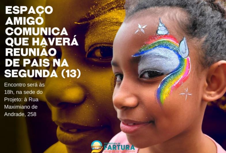 Espaço Amigo comunica que haverá reunião de pais hoje segunda (13)