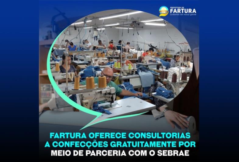 Fartura oferece consultorias a confecções gratuitamente por meio de parceria com o Sebrae