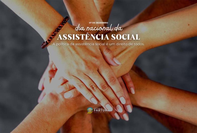 Fartura destaca o Dia Nacional da Assistência Social