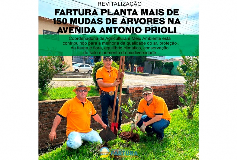 Fartura revitaliza avenidas e planta mais de 150 mudas de árvores na Avenida Antonio Prioli