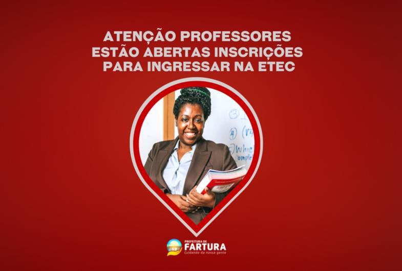 Atenção professores estão abertas inscrições para interessados em ingressar na ETEC