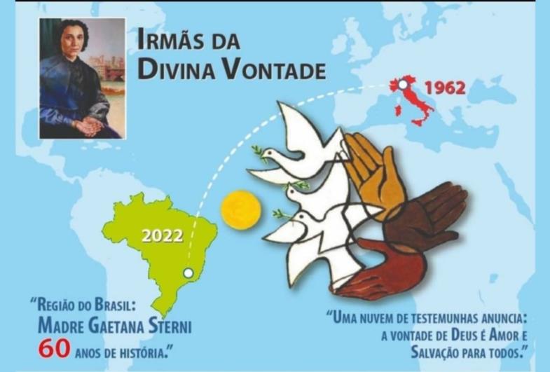 Irmãs da Divina Vontade - Região Madre Gaetana Sterni - Brasil  60 anos de História