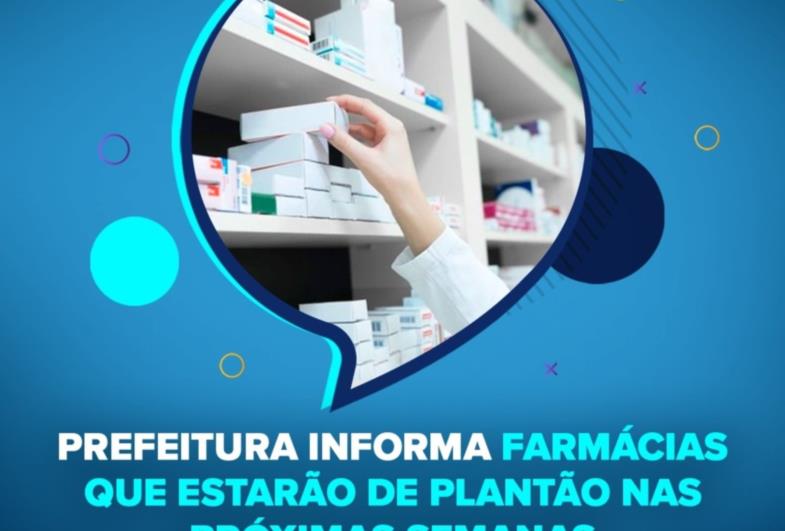 Prefeitura informa farmácias que estarão de plantão nas próximas semanas