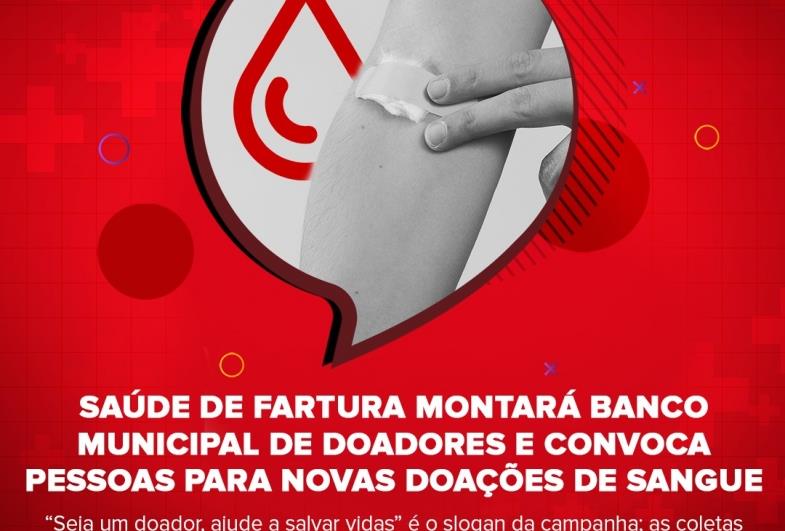 Saúde de Fartura montará Banco Municipal de Doadores e convoca pessoas para novas doações de sangue