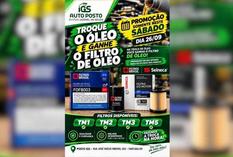Posto IGS promove troca de óleo com filtro grátis neste sábado em Fartura