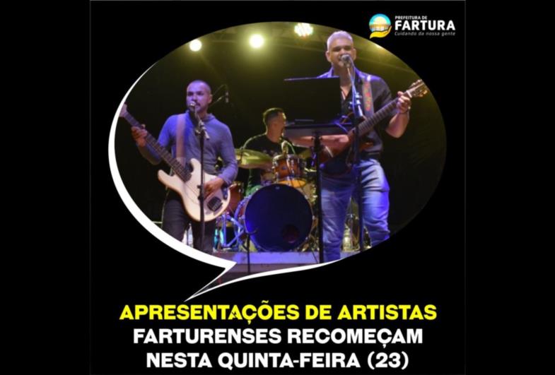 Apresentações de artistas farturenses recomeçaram na quinta-feira (23)