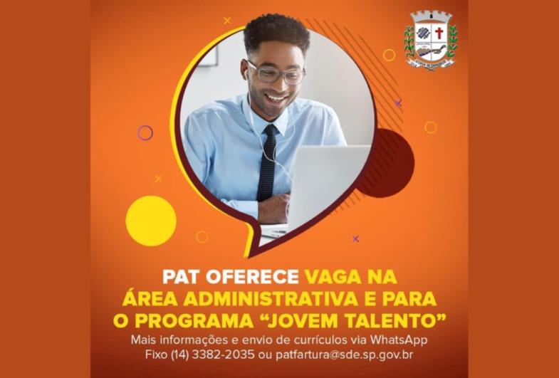 PAT oferece vaga na área administrativa e para o Programa “Jovem Talento”