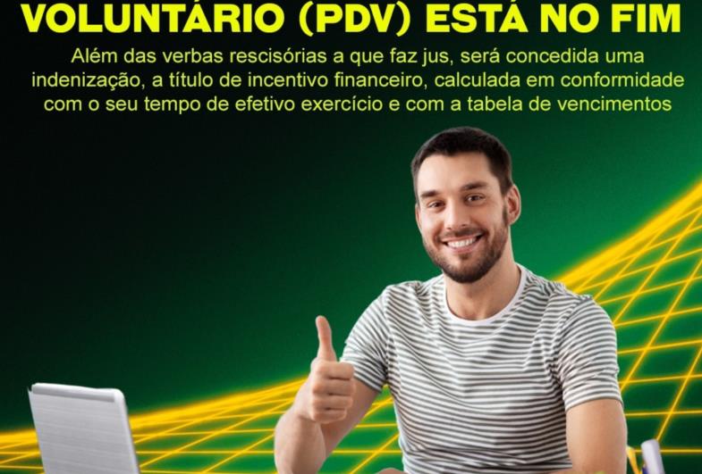 Prazo para adesão ao Programa de Desligamento Voluntário (PDV) está se encerrando