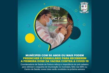 Farturenses de 50 a 59 anos que não se imunizaram, devem preencher formulário nas unidades de Saúde