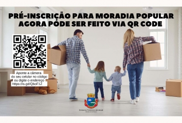 Pré-inscrição para moradia popular agora pode ser feito via QR Code em Avaré