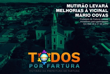 Mutirão Todos Por Fartura levará melhorias à Vicinal Mário Covas