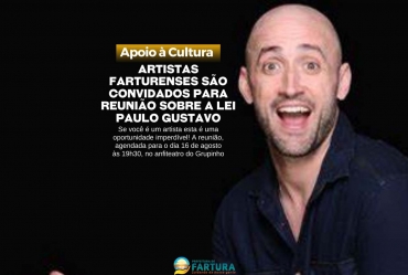 Artistas farturenses são convidados para reunião sobre a Lei Paulo Gustavo