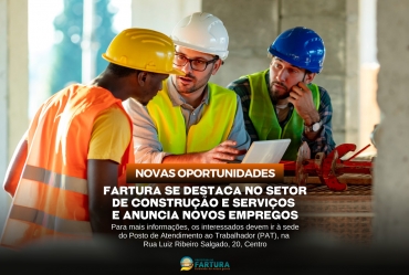 Fartura se destaca no setor de construção e serviços e anuncia novos empregos