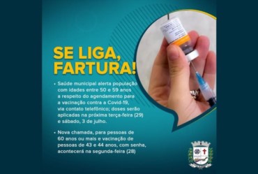 VACINAÇÃO PARA MORADORES ENTRE 50 A 59 ANOS ESTÁ SENDO AGENDADA PELA SAÚDE DE FARTURA