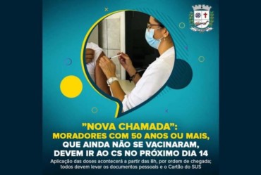 “Nova Chamada”:  Moradores com 50 anos ou mais, que ainda não se vacinaram, devem ir ao CS no próximo dia 14