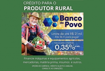 Atenção produtores rurais: linhas de crédito do Banco do Povo estão disponíveis