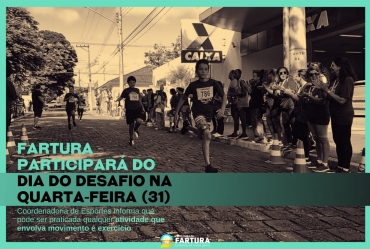 Fartura participará do Dia do Desafio na quarta-feira (31)