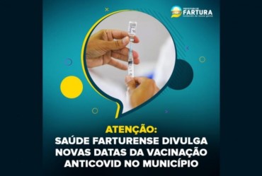 Atenção: Saúde farturense divulga novas datas da vacinação antiCovid no município