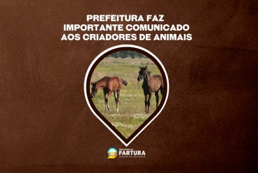  Prefeitura faz comunicado importante aos criadores de animais