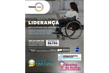 Curso de Liderança e Empoderamento Feminino para  mulheres com deficiência está com inscrições abertas em Fartura