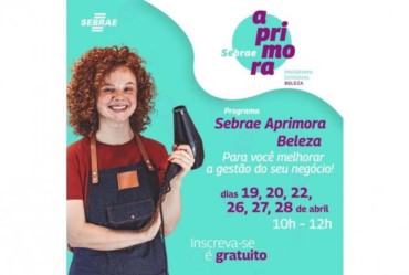 “Sebrae Aprimora” é uma ótima oportunidade no segmento da beleza