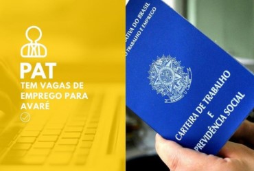 PAT: confira as vagas de emprego disponíveis nesta sexta, 25 de março, em Avaré