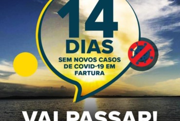 Fartura completa 14 dias sem nenhum caso de Covid-19