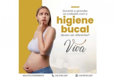 Durante a gravidez os cuidados com a higiene bucal devem ser diferentes?