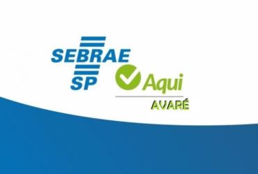 SEBRAE lança projeto “Aumente suas vendas” no próximo dia 19 em Avaré